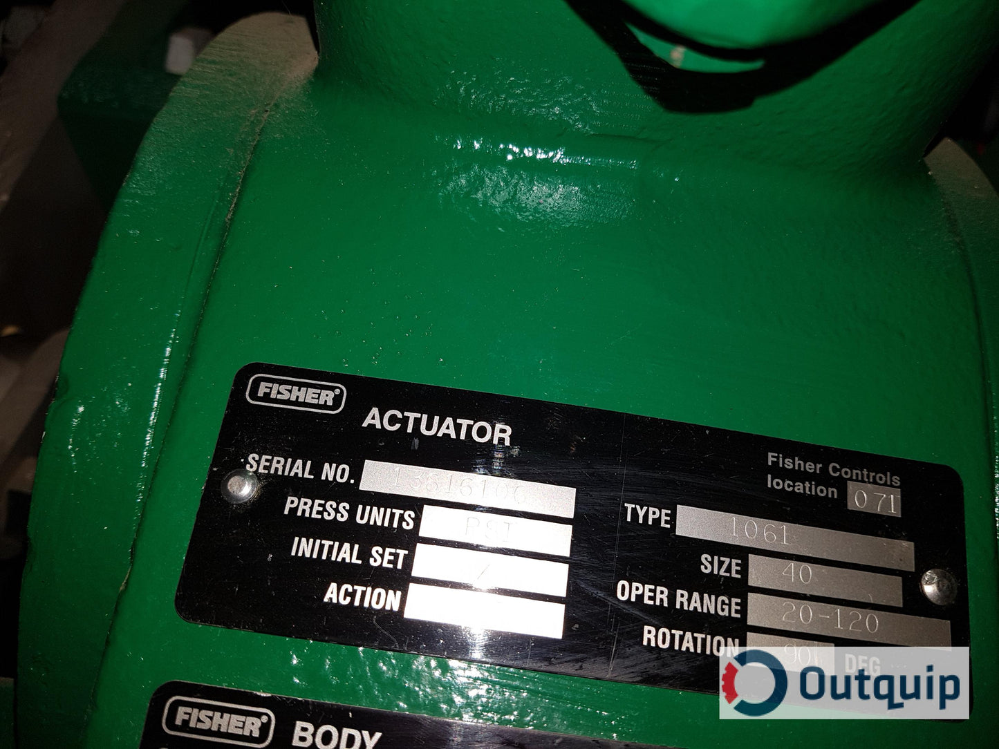 Fisher Actuator:
Type: 1061
Size:40
Fisher Body:
Size: 10"
Type: V150
